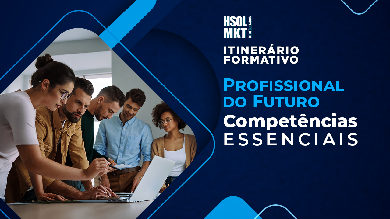 3º ITINERÁRIO FORMATIVO - INOVAÇÃO: MUDAR A FORMA DE FAZER E GERAR VALOR