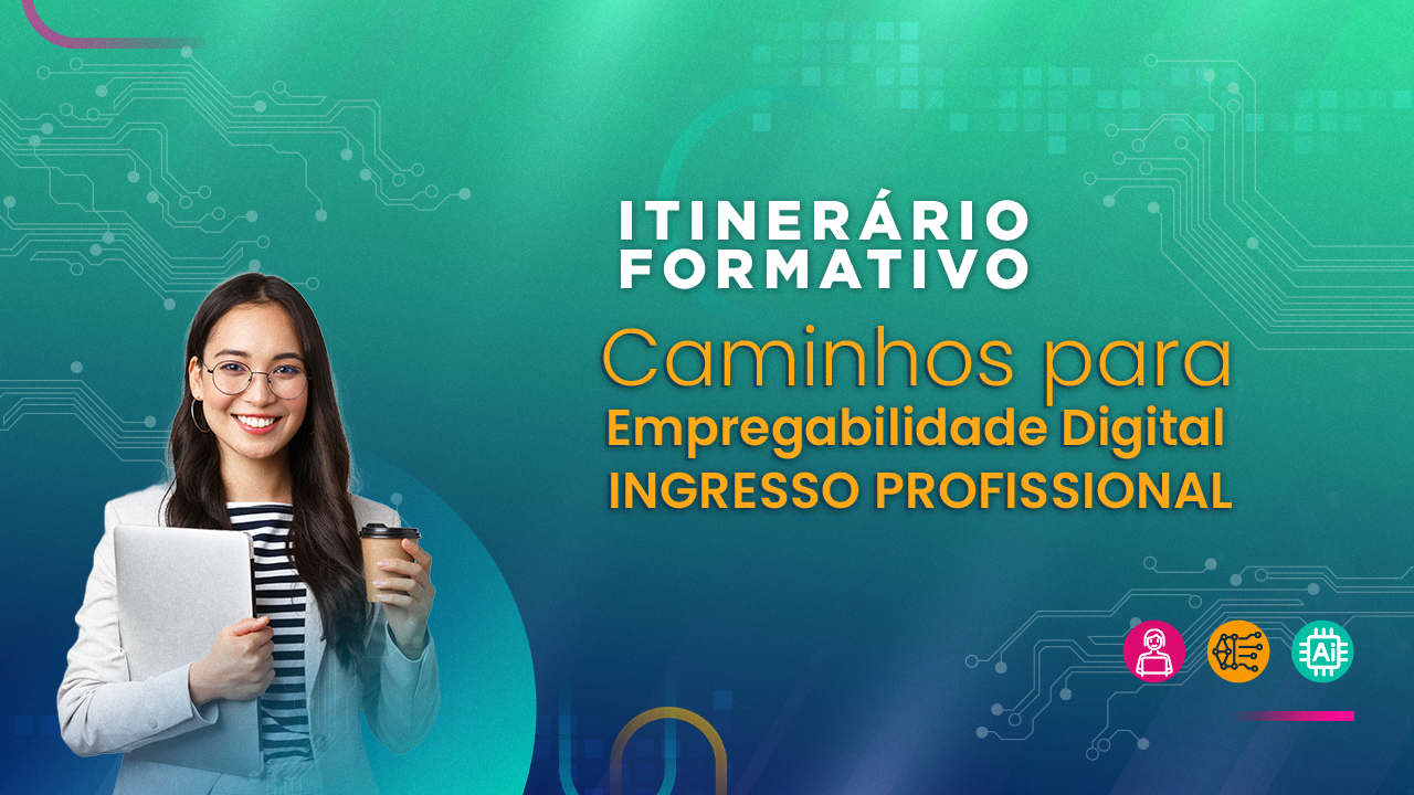 ITINERÁRIO FORMATIVO - Fundamentos de IA e Prompt Engineering para Carreira